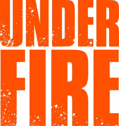 Under Fire