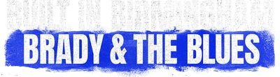 Built in Birmingham: Brady & the Blues