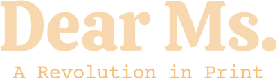 Dear Ms.: A Revolution in Print