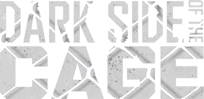 Dark Side of the Cage