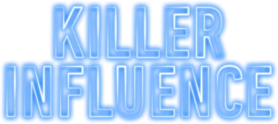 Killer Influence