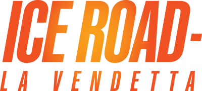 Ice Road - La vendetta